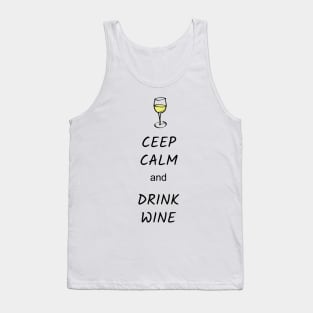 Ceep Calm and Drink Wine Tank Top